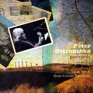 Postcards - Travels With A Great American Radio Show
